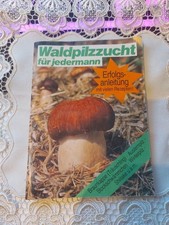 Waldpilzzucht für jedermann-