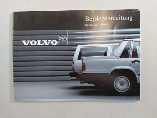 Volvo 740 betriebsanleitung - volvo,