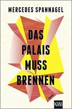 Das Palais muss brennen: Roman von Spannagel, Mercedes | Buch | Zustand sehr gut