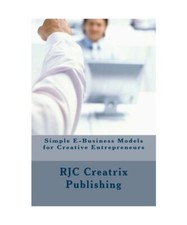 Einfache E-Business-Modelle für kreative Unternehmer, Verlagswesen, RJC Creatrix