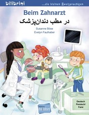 Beim Zahnarzt: Kinderbuch Deutsch-Persisch/Farsi Susanne Böse