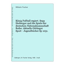 König Fußball regiert. Sepp