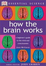 How the Brain Works (Essential