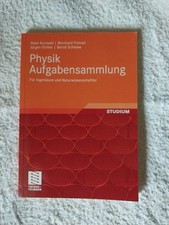Physik Aufgabensammlung: Für Ingenieure und Naturwiss. Von 2008