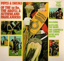 Of the 1st Bn. The Argyll & Sutherland Highlanders Pipes & Drums