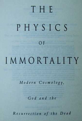 The physics immortality by - of,