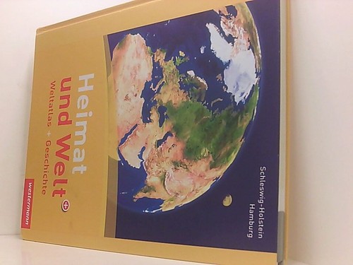 Heimat und welt - heimat, weltatlas