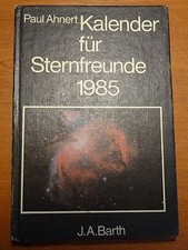 Paul Ahnert: Kalender für Sternfreunde 1985