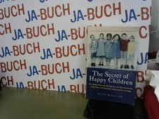 The Secret of Happy Children