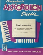 Preissler´s Akkordeon Duette Spiel zu zweien von Franz Biebl Preissler JP 463