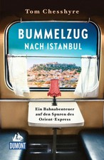 Bummelzug nach Istanbul | Ein