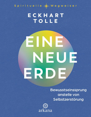 Eine neue erde eckhart tolle - eine,