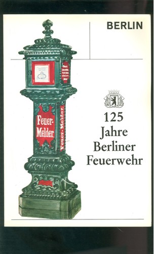 125 jahre berliner feuerwehr - 125,