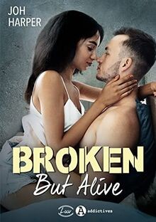 Broken but alive - , harper