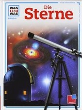 Was ist Was. Die Sterne.  von