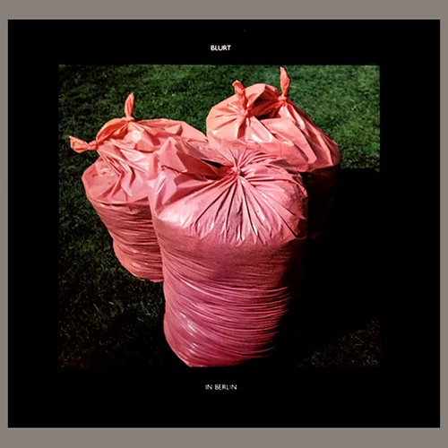 Blurt in berlin - lp,