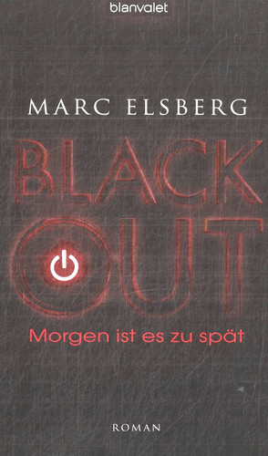 Blackout morgen ist - es, zu