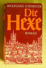 Wolfgang Lohmeyer: Die Hexe