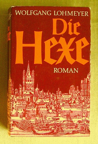 Wolfgang lohmeyer die hexe - lohmeyer:,