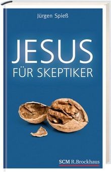Jesus für skeptiker von - skeptiker,