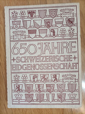 650 JAHRE SCHWEIZERISCHE EIDGENOSSENSCHAFT Eduard Mischler Zürich 1941