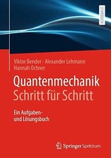 Quantenmechanik Schritt für