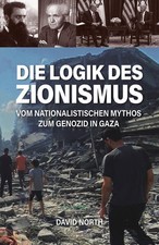 Die Logik des Zionismus |