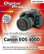 Das Profihandbuch zur Canon EOS 400D: Digital ProLi... | Buch | Zustand sehr gut