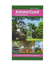 Ammerland ein reiseführer - ammerland:,