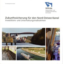 Zukunftssicherung für Nord-Ostsee-Kanal, Investitions- + Unterhaltungsmaßnahmen