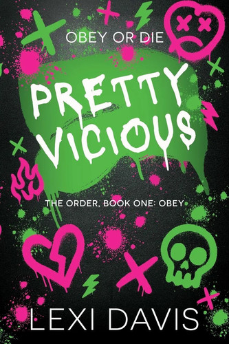 Pretty vicious lexi davis - pretty,