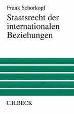 Staatsrecht der internationalen Beziehungen (Großes Lehrbuch) Buch C.H.Beck