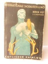 30193 Amtlicher Führer Katalog zur Internationalen Jagdausstellung Berlin 1937