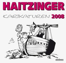 Haitzinger Karikaturen 2008: Politische Karikaturen Buch Stiebner