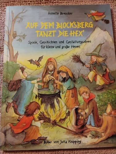 Auf dem blocksberg tanzt - auf, die
