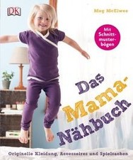 Das Mama-Nähbuch. Original Kleidung, Zubehör ein... | Buch | Zustand sehr gut