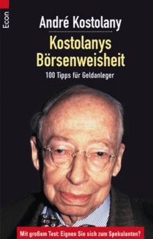 Kostolanys börsenweisheit - kostolanys,