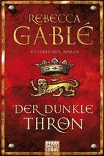 Der dunkle Thron: Historischer Roman von Gablé, Rebecca | Buch | Zustand gut