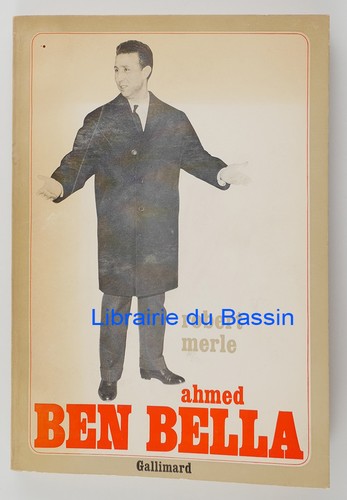 Ahmed ben bella robert merle - ben,