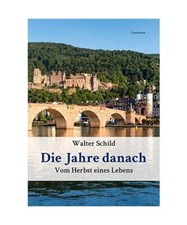Die Jahre danach: Vom Herbst