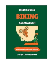 Mein cooles BIKING Ausmalbuch