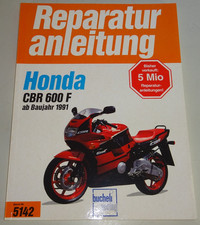 Reparaturanleitung Honda CBR 600 F, Baujahre 1991 - 1994