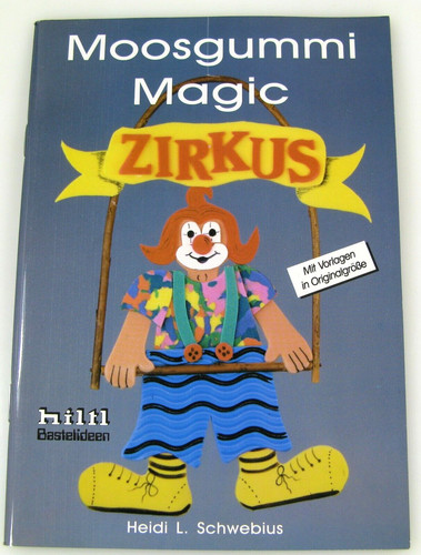 Bastelbuch moosgummi magic - moosgummi,