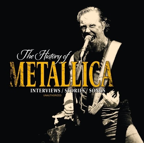 Metallica the history - the, of