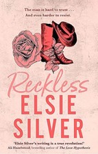 Reckless: The must-read, small-town r..., Silver, Elsie