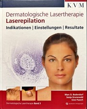 Dermatologische Lasertherapie 3: Laserepilation | Bodendorf et al. | 1. Aufl. 20
