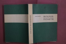 429144 Hans Grupe BIOLOGIE-DIDAKTIK Aulis Verlag Deubner & Co. KG Auswahl der