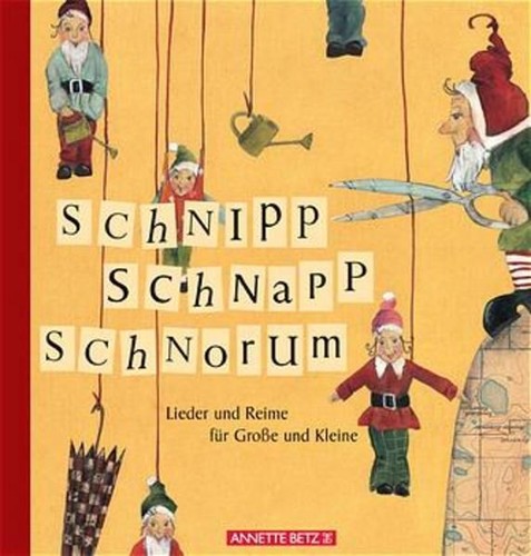 Schnipp schnapp schnorum - schnapp,,
