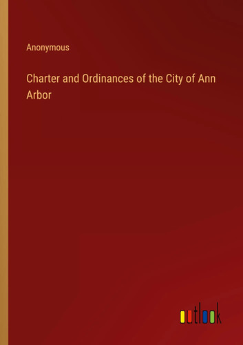 Charter and ordinances - charter, the