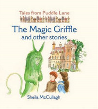 The Magic Griffle and Other Stories (Tales from Puddle Lane), McCullagh, Sheila 